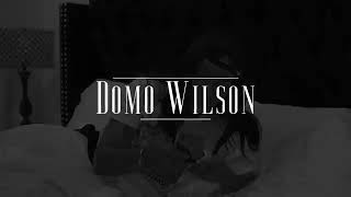 I wish i never met you   Domo wilson