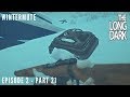 The Long Dark: Wintermute - Episode 2 | Part 21 - The Hatch