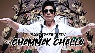 chammak challo song akon sharukh Khan [slowed+reverd]