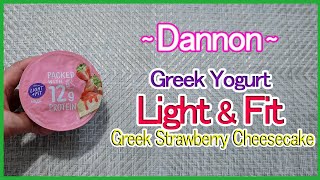 Dannon Greek Yogurt Light \u0026 Fit Greek Strawberry Cheesecake Naturally Artficially Flavored