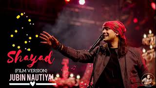 Shayad Film Version   Audio Song   Love Aaj Kal   Pritam   Jubin Nautiyal360P