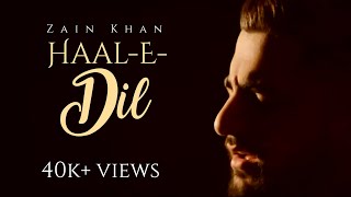 Zain Khan - Haal-e-Dil | Vocals ONLY (English Translation) Official Video 2022