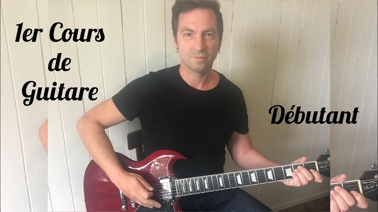 Cours De Guitare Pour Débutants - YouTube