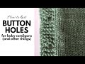 Easy Two Row Buttonhole | How to knit a buttonhole | Knitting tutorial