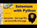 #18 Selenium + Python | How to get Page Title and Page Current URL