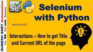 #18 Selenium + Python | How to get Page Title and Page Current URL