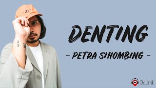 Download Mp3 Denting - Petra Sihombing (Lirik Lagu) ~ Rintik gerimis mengundang kekasih di malam ini
