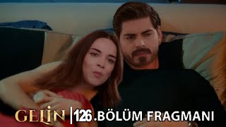 Gelin 126. Bölüm Fragmanı l Beklenmedik Beraberlik!