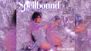 Giorgia Bortoli - Spellbound (Official Lyric Video)