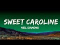 Neil Diamond - Sweet Caroline (Lyrics)  | 1 Hour Lyrics Love