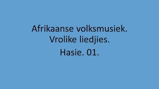 Afrikaanse Volksmusiek - Hasie. 01.