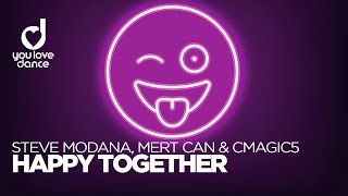 Steve Modana, Mert Can \u0026 Cmagic5 – Happy Together