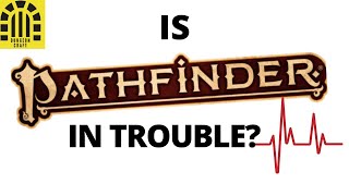 PATHFINDER IN TROUBLE? WILL WIZARDS BUY PAIZO?! (Ep. 197)