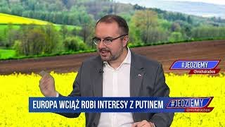 #Jedziemy | P. Jabłoński: Infiltracja rosyjska w Europie jest bardzo duża | M. Rachoń