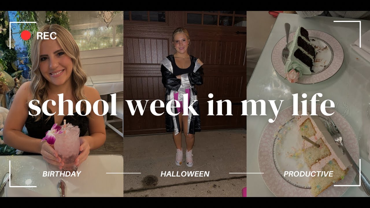 School Week In My Life My Birthday Halloween Very Productive