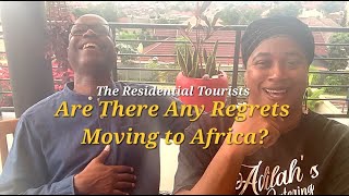 Are There Any Regrets Moving To Africa?
