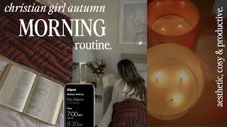 7am christian fall morning routine  🍂🤍 my cozy, productive, & relaxing morning  ~aesthetic~