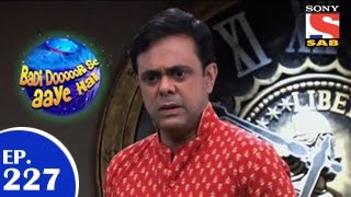 Badi Door Se Aaye Hain - बड़ी दूर से आये है - Episode 227 - 22nd April 2015