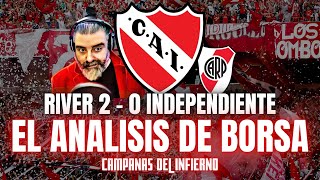 River 2 - 0 Independiente | El análisis de Borsa