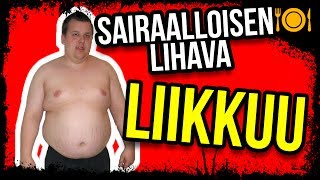 Sairaalloisen ylipainoinen lähtee liikkumaan