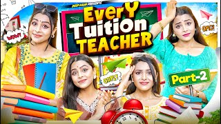 Every Tuition Teacher | Deep Kaur