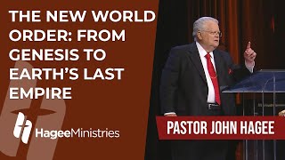 Pastor John Hagee - "The New World Order: From Genesis to Earth's Last Empire"