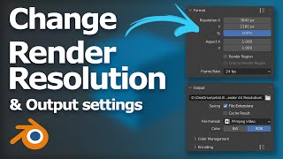 How to Change Render Resolution and Output Settings for Image and Animation in Blender