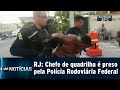 Chefe de quadrilha é preso pela Polícia Rodoviária Federal | SBT Notícias (04/02/2019)