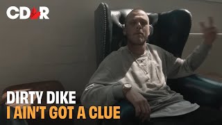 Dirty Dike - I Ain't Got A Clue (UKHH Reaction)