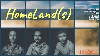 HomeLand(s) - Hindol - Live in Paris