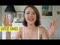 LATEST FAVES | Kate Arnell