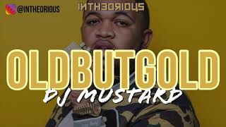 DJ Mustard mixtape - the best of the best!