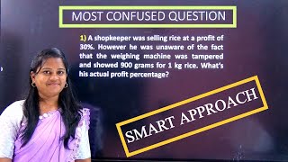 MOST CONFUSED QUESTION | Profit & Loss - Dishonest dealer concept