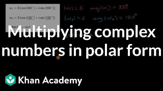 Multiplying complex numbers in polar form | Precalculus | Khan Academy