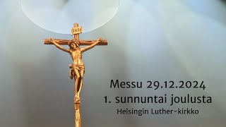 Messu 29.12.2024 Helsingin Luther-kirkossa