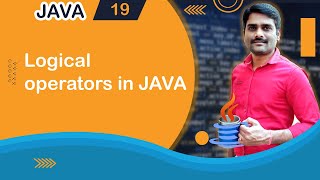 Logical Operators in Java - Java Tutorial 19 🚀
