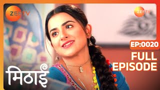 Mithai Moves Out of Siddharth's House - Mithai - Full ep 20 - Zee TV