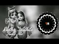 radha jauthila jamuna edm x circuit dj sibu x dj papu tapu remix