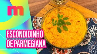 Saboroso ESCONDIDINHO DE PARMEGIANA - Mulheres (02/12/2024)