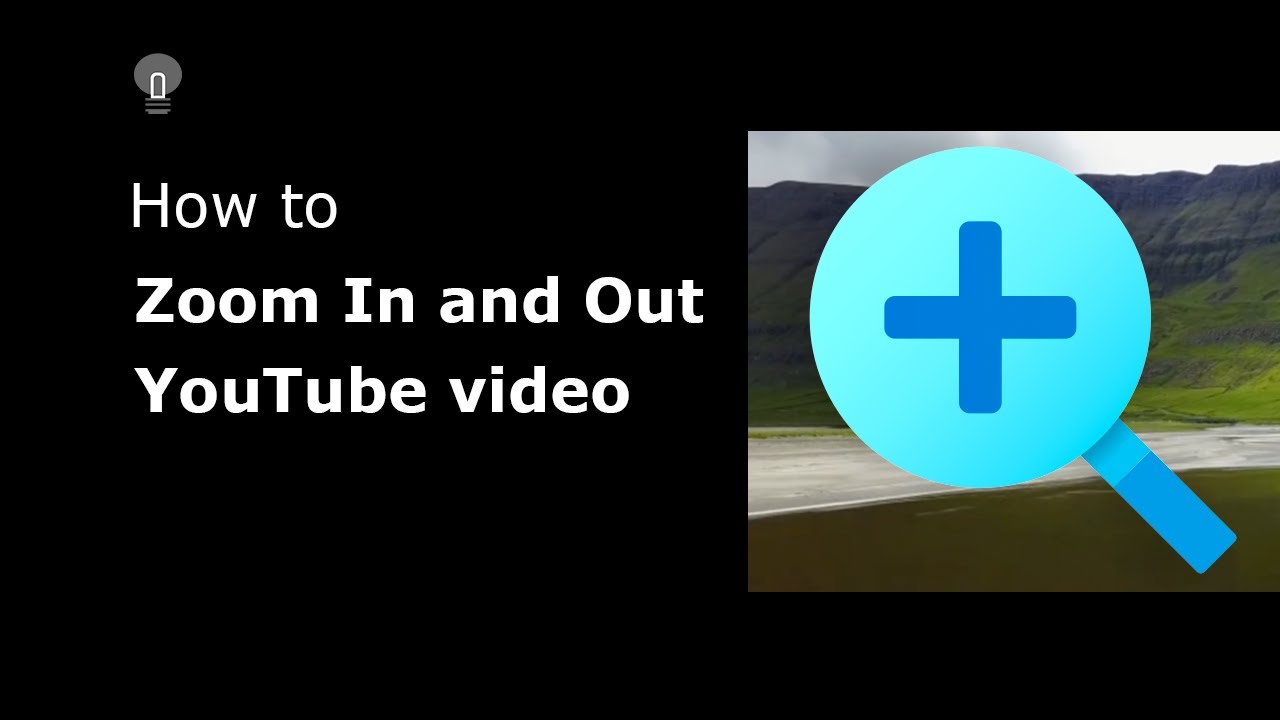 рџ µhow To Zoom In And Zoom Out On Youtube Video Youtube
