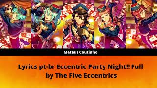 [ES!] Ensemble Stars - Eccentric Party Night!! Full by The Five Eccentrics Legenda pt-br