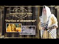 The Admor Rabbi David Chananya Pinto - Parties of Ahasuerus