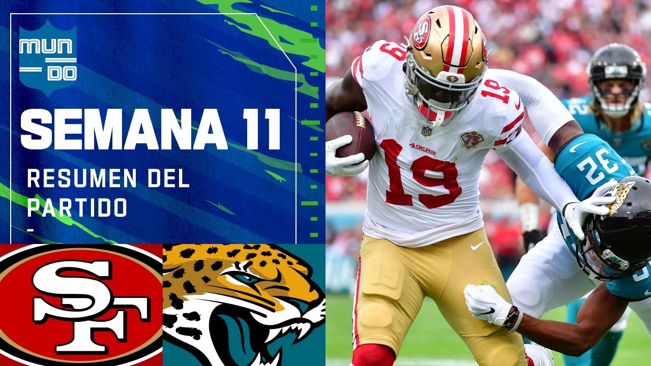 San Francisco 49ers Vs Jacksonville Jaguars | Semana 11 2021 NFL Game ...