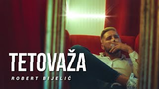 ROBERT BIJELIC - TETOVAZA (OFFICIAL VIDEO)