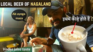 Zutho : - I taste local rice drink of Nagaland for first time.