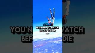 Anime you need to Watch before you Die Part 1 #amv #anime #animeedit #trending #