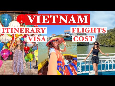 Everything about traveling to Vietnam – Visa in Vietnam, stay, budget, places to see and more