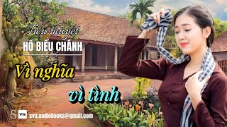 Tiểu thuyết Vì nghĩa vì tình | Hồ Biểu Chánh | Phần 2/2