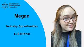 Industry Opportunities with Megan | Manchester Met Law School
