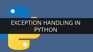 Exception Handling in Python | Edureka